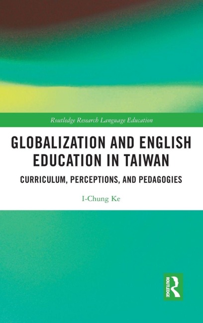 Globalization and English Education in Taiwan - I-Chung Ke