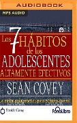 Los 7 Habitos de Los Adolescentes Altamente Efectivos - Sean Covey