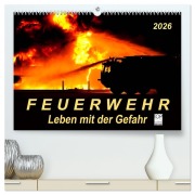 Cover-Bild zum Titel 'Feuerwehr - Leben mit der Gefahr (hochwertiger Premium Wandkalender 2026 DIN A2 quer), Kunstdruck in Hochglanz' von 'Peter Roder'