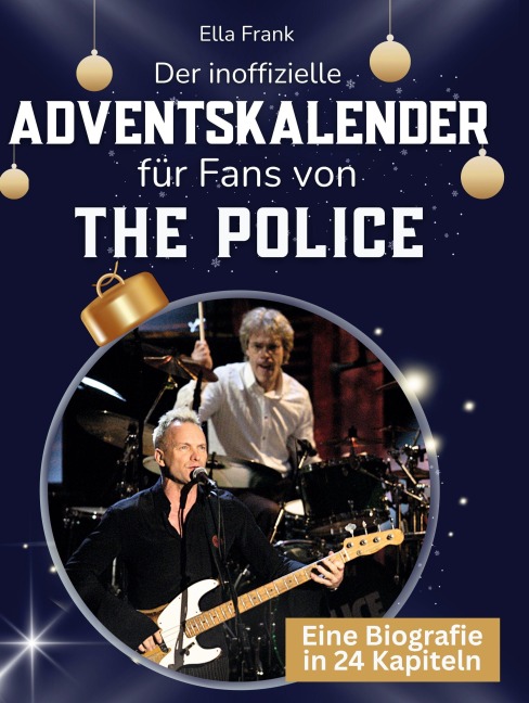 Der inoffizielle Adventskalender für Fans von The Police - Ella Frank