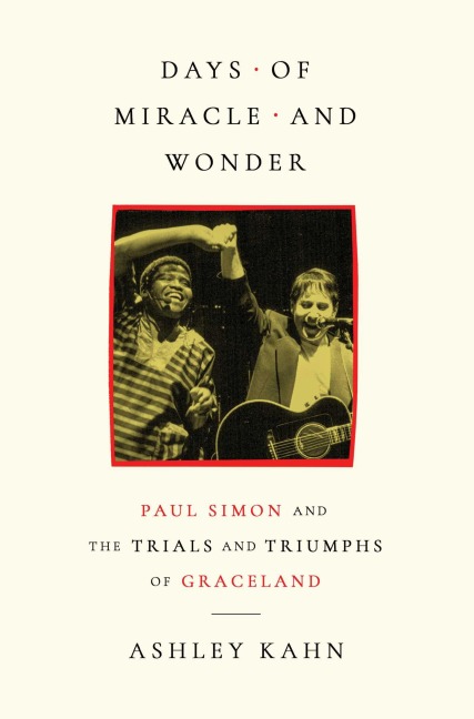 Days of Miracle and Wonder - Ashley Kahn