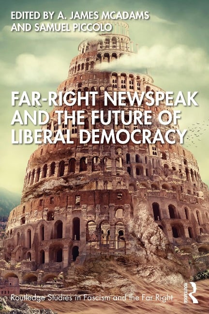 Far-Right Newspeak and the Future of Liberal Democracy - 