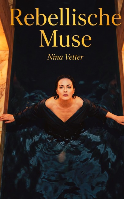 Rebellische Muse - Nina Vetter