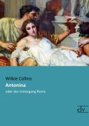 Cover-Bild zum Titel 'Antonina' von 'Wilkie Collins'