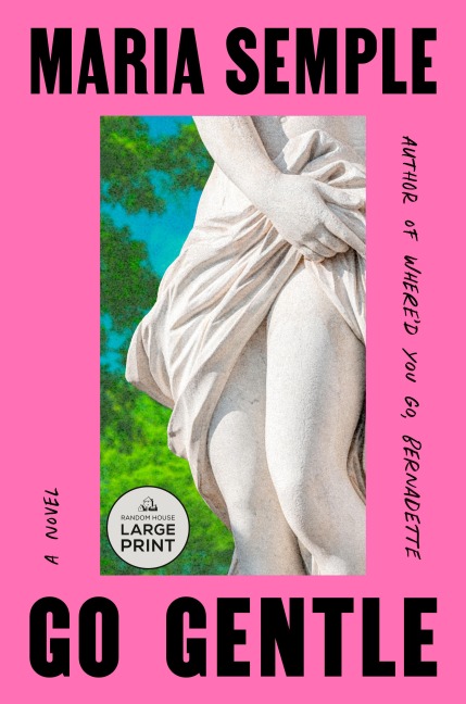 Go Gentle - Maria Semple