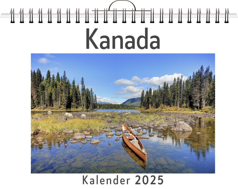Kanada - (Wandkalender 2025, Kalender DIN A4 quer, Monatskalender im Querformat mit Kalendarium, das perfekte Geschenk) - Alice Neumann