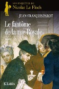 Cover-Bild zum Titel 'Le Fantôme de la rue Royale : N°3' von 'Jean-François Parot'