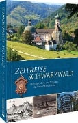 Cover-Bild zum Titel 'Zeitreise Schwarzwald' von 'Anne Grießer, Ute Wehrle'