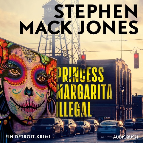 Princess Margarita Illegal: Ein Detroit-Krimi - Ein Fall für August Snow - Stephen Mack Jones