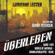 Cover-Bild zum Titel 'Überleben - Band 1 der World of Anthrax - Zombieapokalypse - Reihe' von 'Adrienne Lecter'