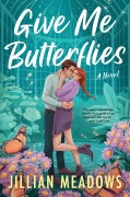 Cover-Bild zum Titel 'Give Me Butterflies' von 'Jillian Meadows'