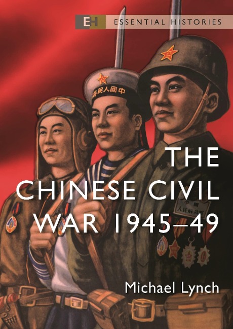 The Chinese Civil War - Michael Lynch
