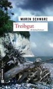 Cover-Bild zum Titel 'Treibgut' von 'Maren Schwarz'