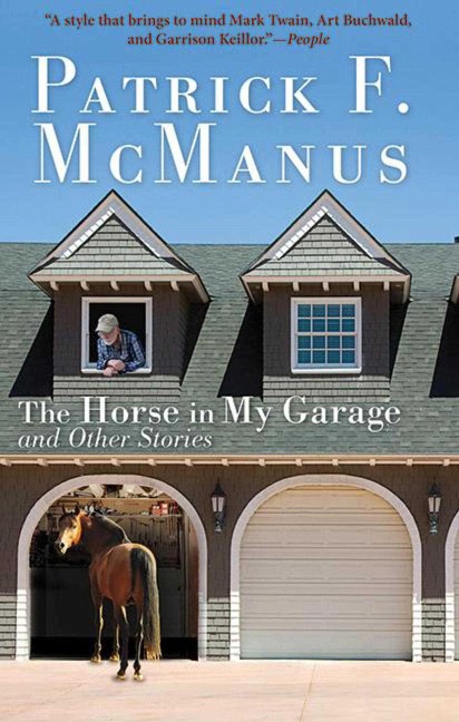 The Horse in My Garage and Other Stories - Patrick F McManus