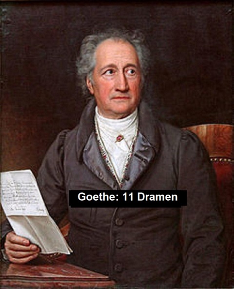 11 Dramen - Johann Wolfgang von Goethe