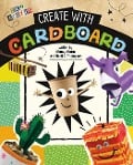 Create with Cardboard - Heidi E. Thompson, Marcy Morin