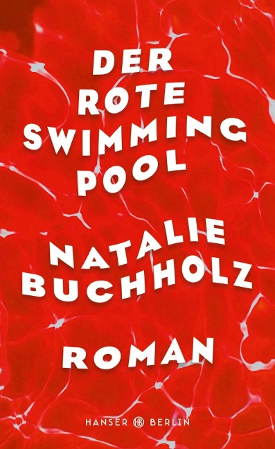 Der rote Swimmingpool - Natalie Buchholz