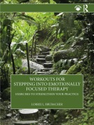 Cover-Bild zum Titel 'Workouts for Stepping into Emotionally Focused Therapy' von 'Lorrie L. Brubacher'