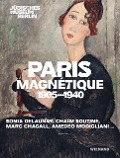 Cover-Bild zum Titel 'Paris Magnétique 1905 - 1940' von ''