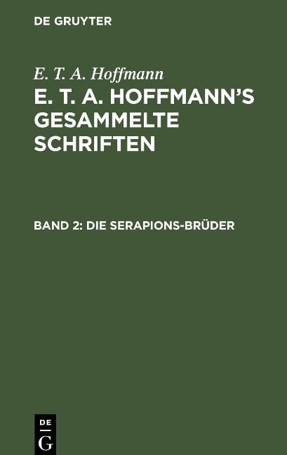 Die Serapions-Brüder - E. T. A. Hoffmann