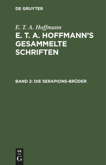 Die Serapions-Brüder - E. T. A. Hoffmann