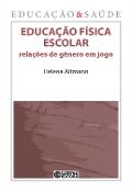 Cover-Bild zum Titel 'Educação física escolar' von 'Helena Altmann'