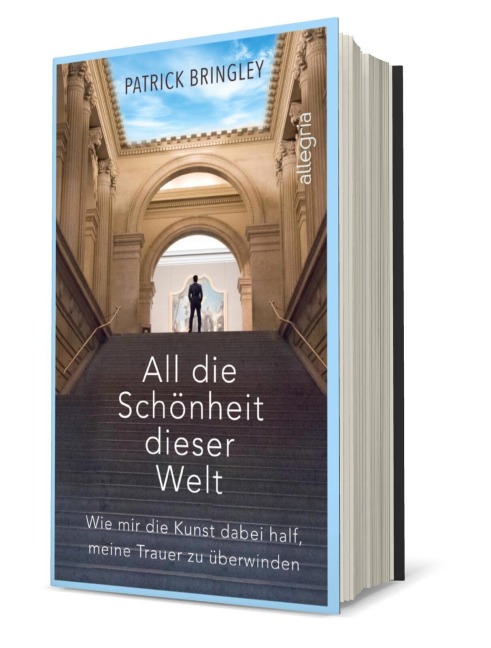 All die Schönheit dieser Welt - Patrick Bringley