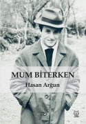 Cover-Bild zum Titel 'Mum Biterken' von 'Hasan Argun'