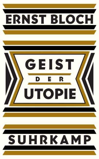 Geist der Utopie - Ernst Bloch
