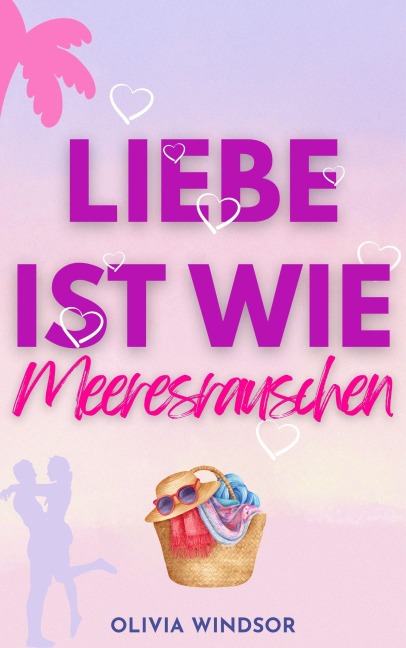 Liebe ist wie Meeresrauschen - Olivia Windsor