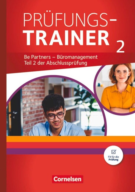 Be Partners - Büromanagement: Jahrgangsübergreifend - Prüfungstrainer 2 mit Webcode - Christian Dirksen, Michael Rottmeier, Manfred Scharffe, Michael Klein, Kai Franke