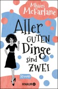 Cover-Bild zum Titel 'Aller guten Dinge sind zwei' von 'Mhairi McFarlane'