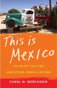 Cover-Bild zum Titel 'This Is Mexico' von 'Carol M. Merchasin'