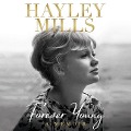 Forever Young Lib/E: A Memoir - Hayley Mills
