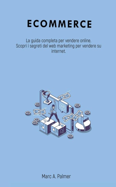 Ecommerce - Marc A. Palmer