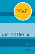 Der Fall Devlin - Catherine Gaskin