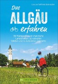 Cover-Bild zum Titel 'Das Allgäu erfahren' von 'Wilfried Bahnmüller, Lisa Bahnmüller'