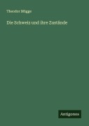 Cover-Bild zum Titel 'Die Schweiz und ihre Zustände' von 'Theodor Mügge'