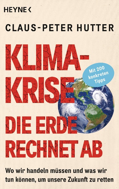 Klimakrise: Die Erde rechnet ab - Claus-Peter Hutter
