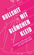 Cover-Bild zum Titel 'Bullshit mit Blümchenkleid' von 'Barbara Haas'