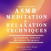 Cover-Bild zum Titel 'The ultimate ASMR relaxation and meditation techniques' von 'James Gardner'