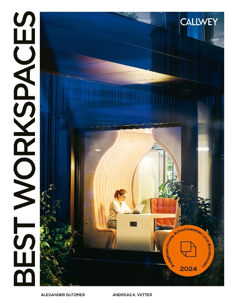 Best Workspaces 2024 - Alexander Gutzmer, Andreas K. Vetter