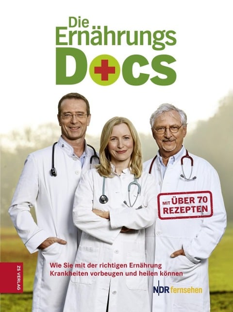 Die Ernährungs-Docs - Matthias Riedl, Annette Willenbücher, Jörn Klasen, Britta Probol, Anne Fleck