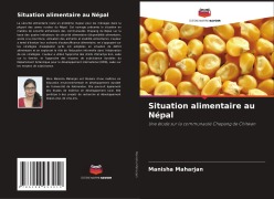 Cover-Bild zum Titel 'Situation alimentaire au Népal' von 'Manisha Maharjan'