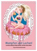 Cover-Bild zum Titel 'Mampfen und Lachen! Lustige Sprüche über Küche, kochen und essen (Tischkalender 2026 DIN A5 hoch), CALVENDO Monatskalender' von 'Rose Hurley'