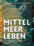 Mittelmeerleben - Mathias Hafner, Rüdiger Rudolf, Wolfgang Seifarth