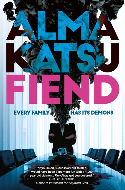 Fiend - Alma Katsu