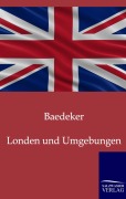 Cover-Bild zum Titel 'London und Umgebungen' von 'Baedeker'