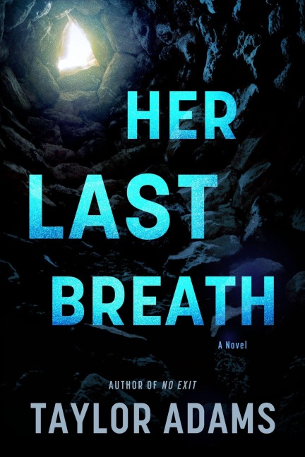 Her Last Breath - Taylor Adams