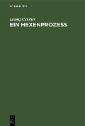 Cover-Bild zum Titel 'Ein Hexenprozeß' von 'Ludwig Günther'